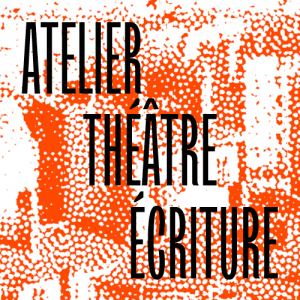 Atelier Théâtre avec le collectif Marthe