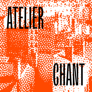 Atelier Chant