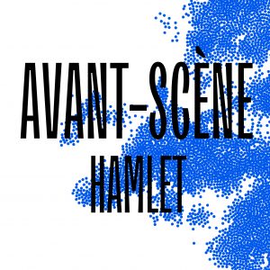 Avant-scène de Hamlet